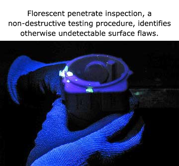 Fluorescent penetrant inspection identifies otherwise undetectable surface flaws